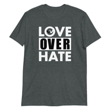 Load image into Gallery viewer, Love Over Hate Unisex T-shirt