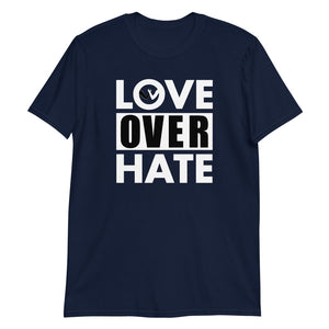 Love Over Hate Unisex T-shirt
